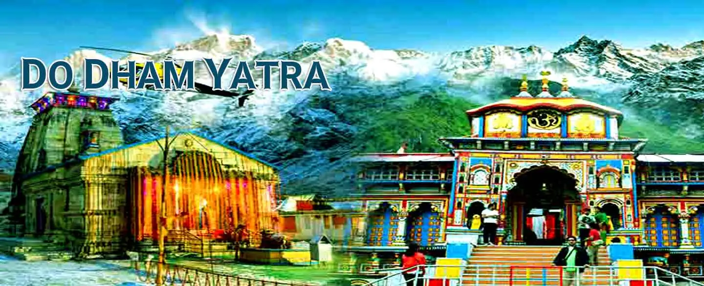 A Comprehensive Guide to Do Dham Yatra