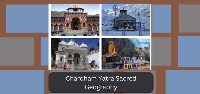 Chardham Yatra Sacred Geography