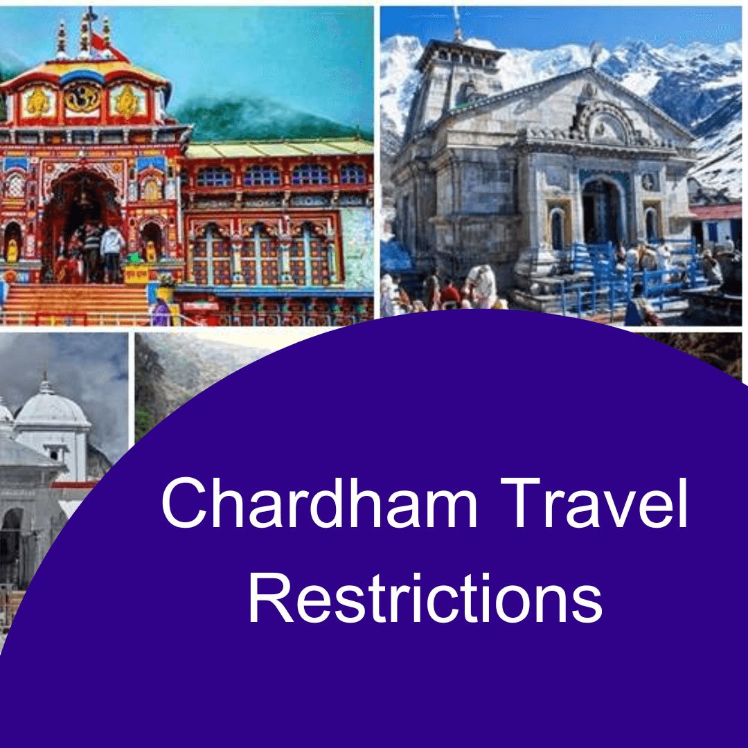 Chardham Travel Restrictions