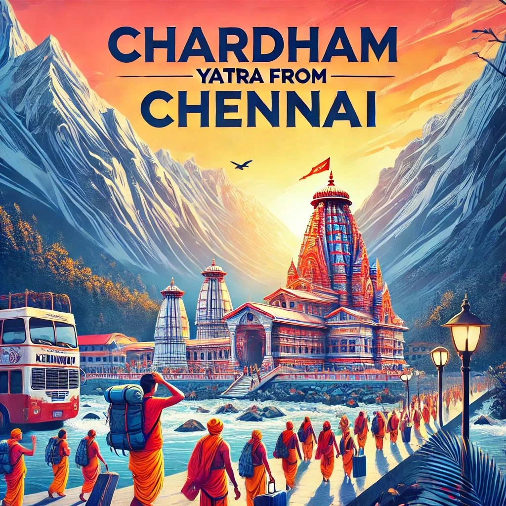 Top Highlights of the Chardham Yatra from Chennai