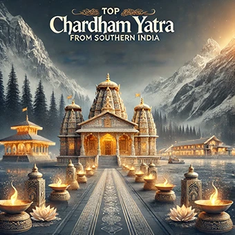 Top Chardham Yatra Packages from Southern India